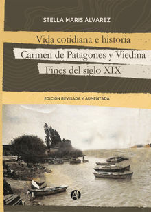 Vida cotidiana e historia, Carmen de Patagones y Viedma.  Stella Maris lvarez