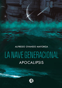 La nave generacional.  Alfredo Ovando Mayorga