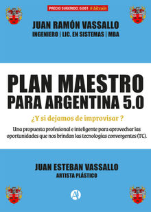 Plan maestro para Argentina 5.0.  Juan Ramn Vassallo