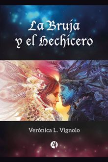 La Bruja y el Hechicero.  Vernica L. Vignolo