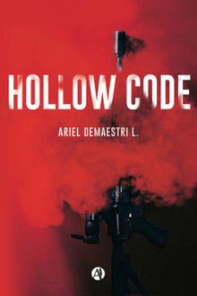 Hollow Code.  Ariel Demaestri L.