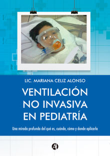 Ventilacin no Invasiva en Pediatra.  Mariana Celiz Alonso