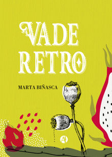 Vade Retro.  Marta Biasca