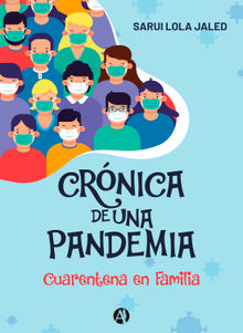 Crnica de una pandemia.  Sarui Jaled