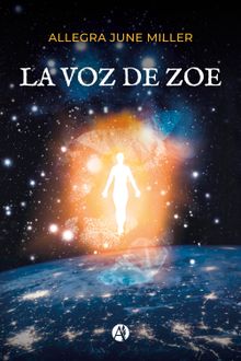 La Voz de Zoe.  Allegra June Miller