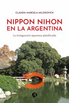 Nippon Nihon en la Argentina.  Claudia Marcela Milosovich