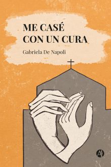 Me cas con un cura.  Gabriela De Napoli