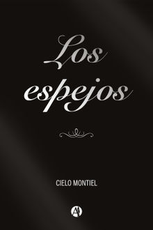 Los Espejos.  Cielo Montiel