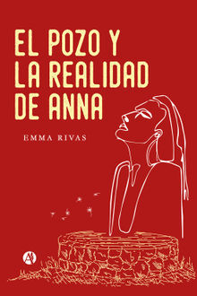 El Pozo y la Realidad de Anna.  Emma Rivas