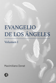 Evangelio de los ngeles.  Maximiliano Donat