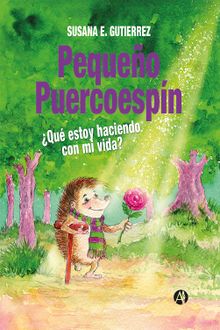 Pequeo Puercoespn: Qu estoy haciendo con mi vida?.  Susana E. Gutierrez