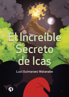 El Increble Secreto de Icas.  Luci Guimaraes Watanabe