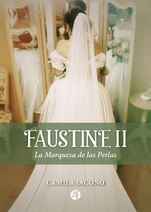 FAUSTINE II.  Camila Iacono