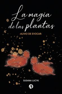 La magia de las plantas.  Susana Lucyk