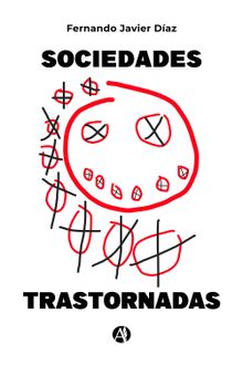 Sociedades Trastornadas.  Fernando Javier Daz