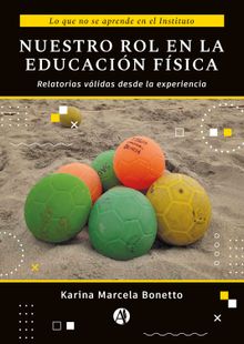 Nuestro rol en la Educacin Fsica.  Karina M. Bonetto