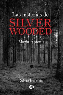 Las historias de Silver Wooded.  Silvio Berstein