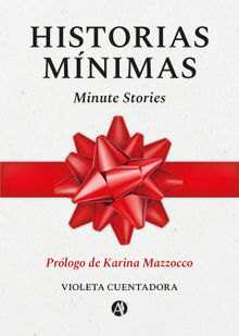 Historias Mnimas / Minute Stories.  Violeta Cuentadora