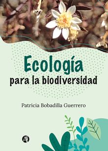 Ecologa para la biodiversidad.  Patricia Bobadilla Guerrero