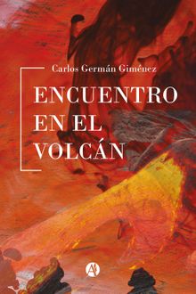 Encuentro en el Volcn.  Carlos Germn Gimenez