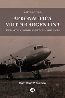 Aeronutica Militar Argentina.  Alejandro Vidal