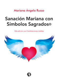 Sanacin Mariana con Smbolos Sagrados.  Mariana Angela Soledad Russo