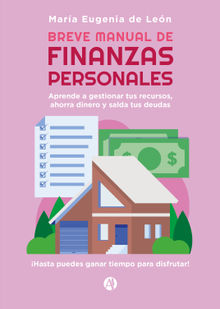 Breve Manual de Finanzas Personales.  Mara Eugenia de Len