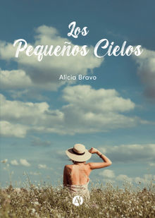 Los pequeos cielos.  Alicia Bravo