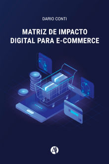 Matriz de impacto digital para e-commerce.  Luis Dar?o Conti