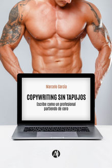 Copywriting sin tapujos.  Marcelo Garca