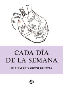 Cada da de la semana.  Miriam Elizabeth Benitez