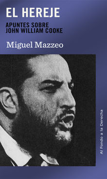 El hereje.  Miguel Mazzeo