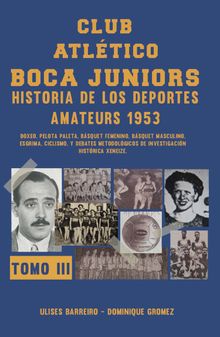 Club atltico Boca Juniors 1953 III.  Dominique Gromez