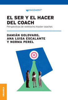 El ser y hacer del coach.  Norma Perel