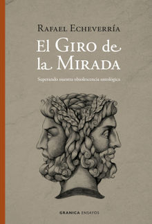 El giro de la mirada.  Rafael Echeverra