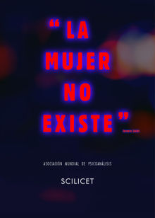 Scilicet. La mujer no existe.  Asociacin Mundial de Psicoanlisis