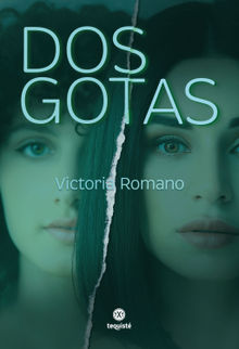 Dos gotas.  Victoria Romano