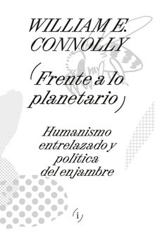 Frente a lo planetario.  William Connolly