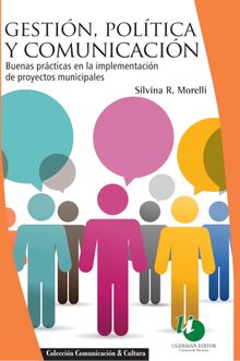 Gestin, poltica y comunicacin.  Silvina R. Morelli