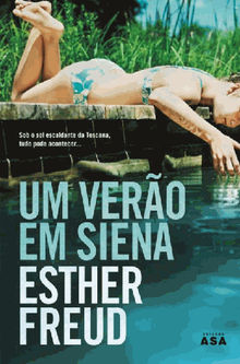 Um Vero em Siena.  Esther Freud