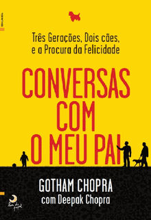 Conversas Com o Meu Pai.  Gotam Chopra