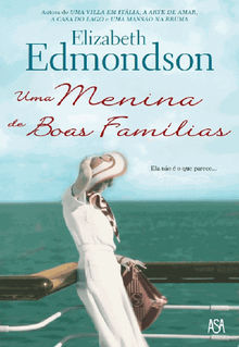 Uma Menina de Boas Famlias.  Elizabeth Edmondson