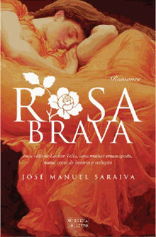 Rosa Brava.  Jos Manuel Saraiva