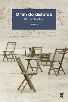 O fim do disfarce.  Victor Santos