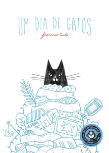 Um dia de gatos.  Francisco Cunha