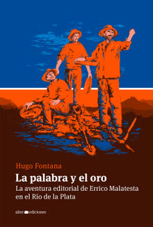 La palabra y el oro.  Hugo Fontana