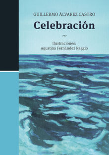 Celebracin.  Guillermo lvarez Castro