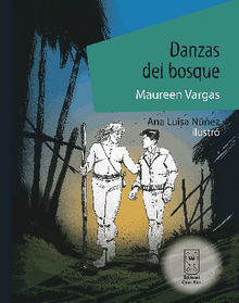 Danzas del bosque.  Maureen Vargas