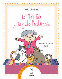 La ta Poli y su gato fantasma.  Floria Jimnez