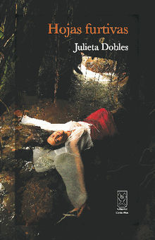 Hojas furtivas.  Julieta Dobles